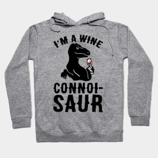 I'M A WINE CONNOISAUR Hoodie